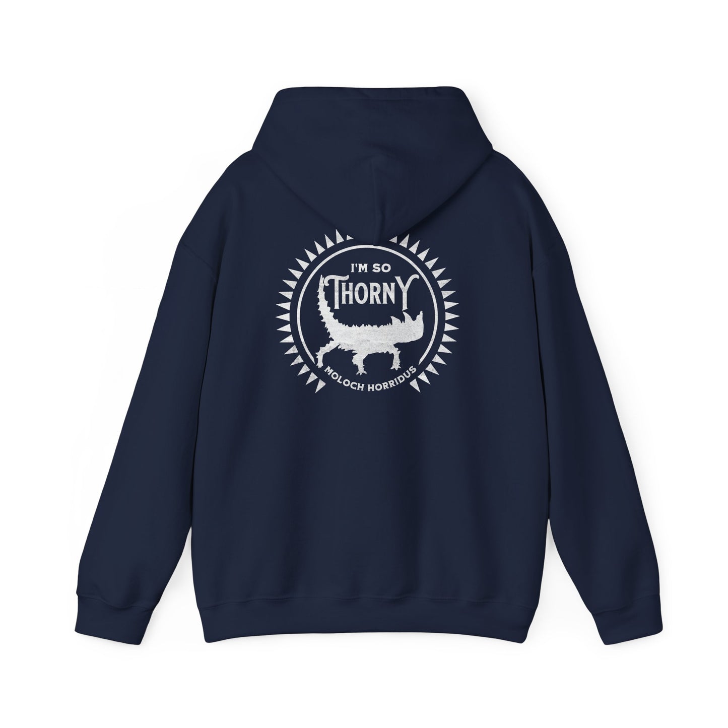 I'm So Thorny | Thorny Devil Lizard | Unisex Hooded Sweatshirt