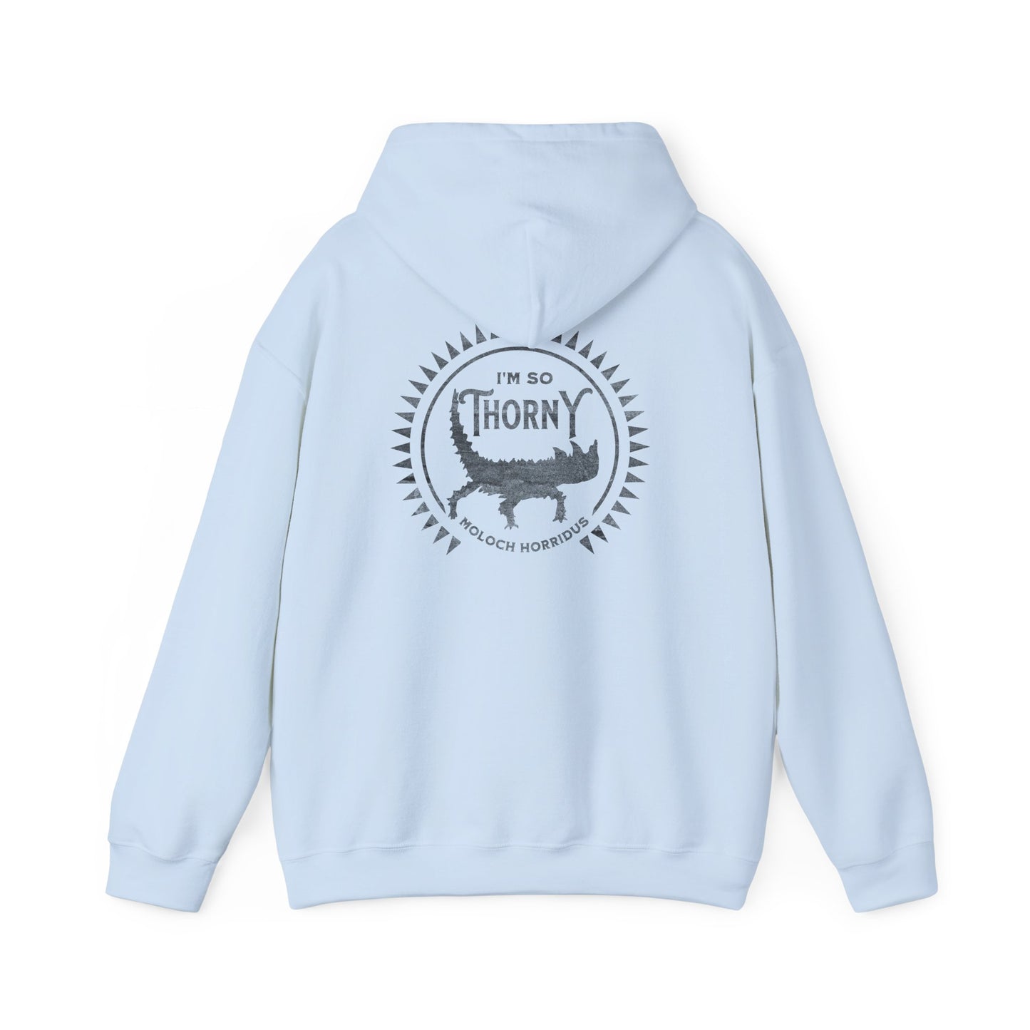 I'm So Thorny | Thorny Devil Lizard | Unisex Hooded Sweatshirt