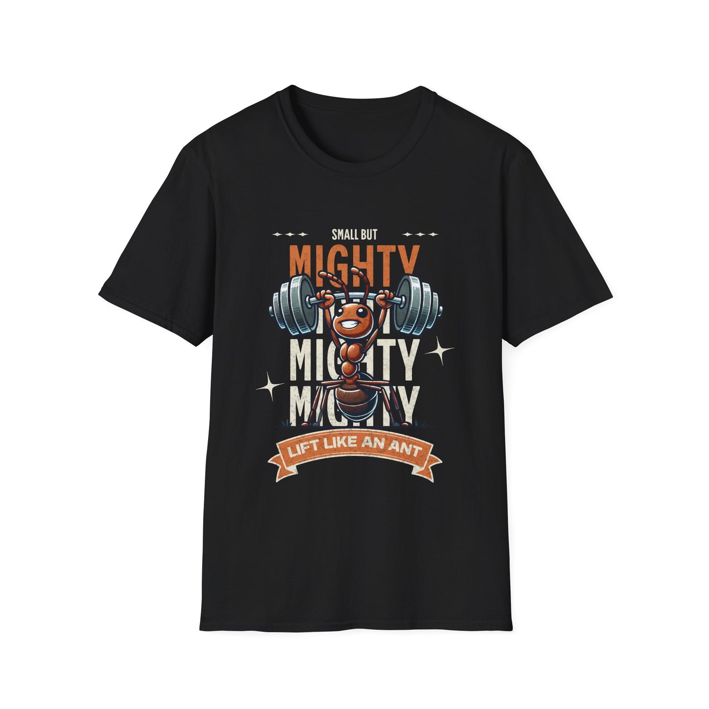 Small But Mighty | Ant Weightlifter Unisex Softstyle T-Shirt