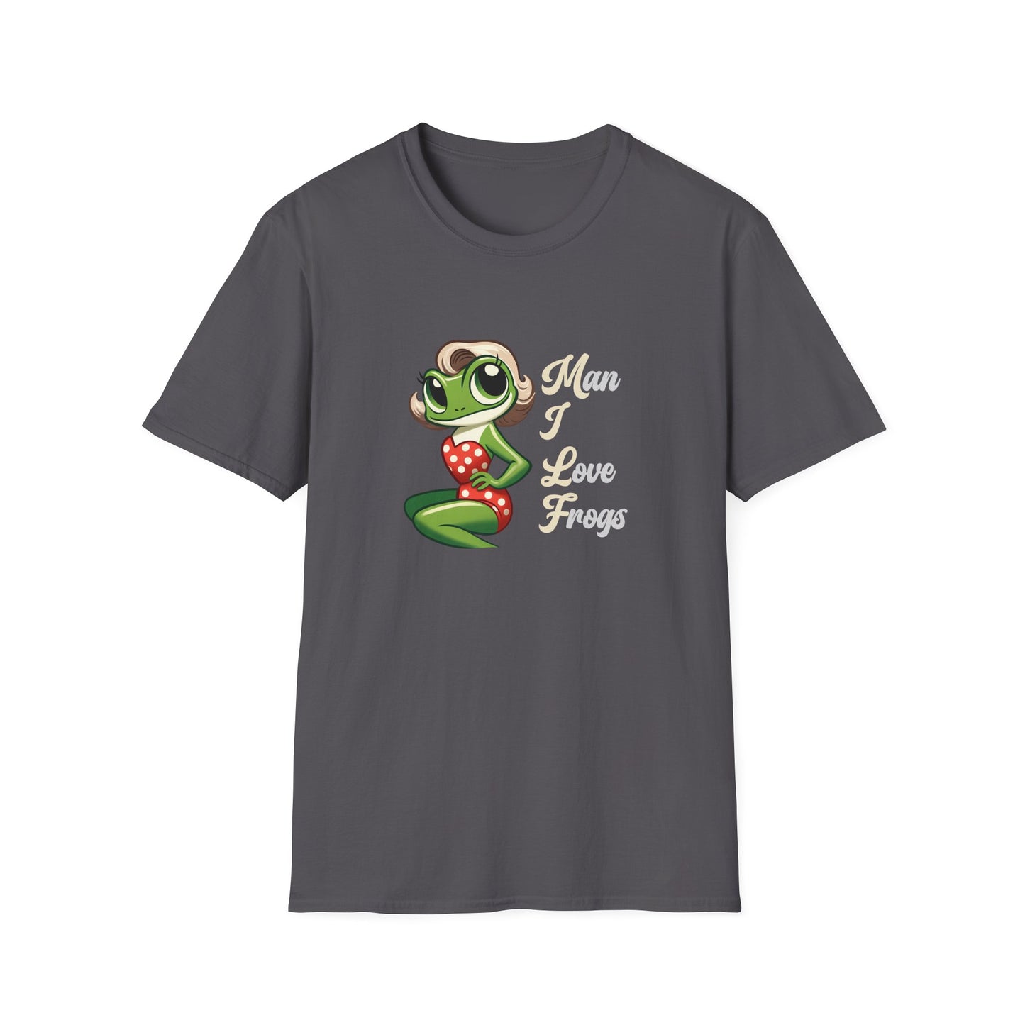 Man I Love Frogs Unisex T-Shirt