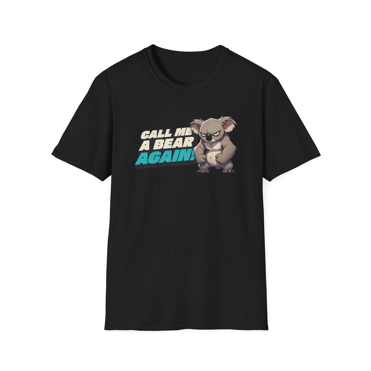 Koala T-Shirt, Call Me A Bear Again Shirt, Australian Wildlife Tee, Koala Lover Gift, Aussie Animal Shirt, Sarcastic Nature Tee