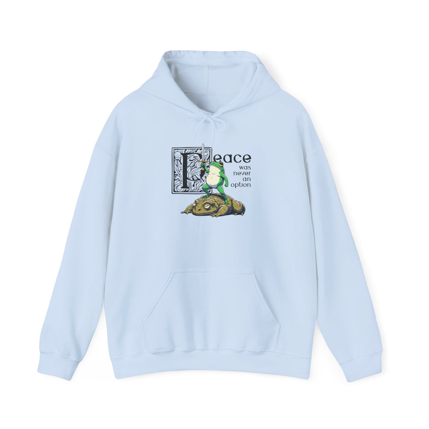 Peace Was Never An Option Hoodie, Frog Hoodie, Funny Frog Hoodie, Meme Frog Sweatshirt, Goblincore Hoodie, Fantasy Frog Hoodie, Frog Lover Gift