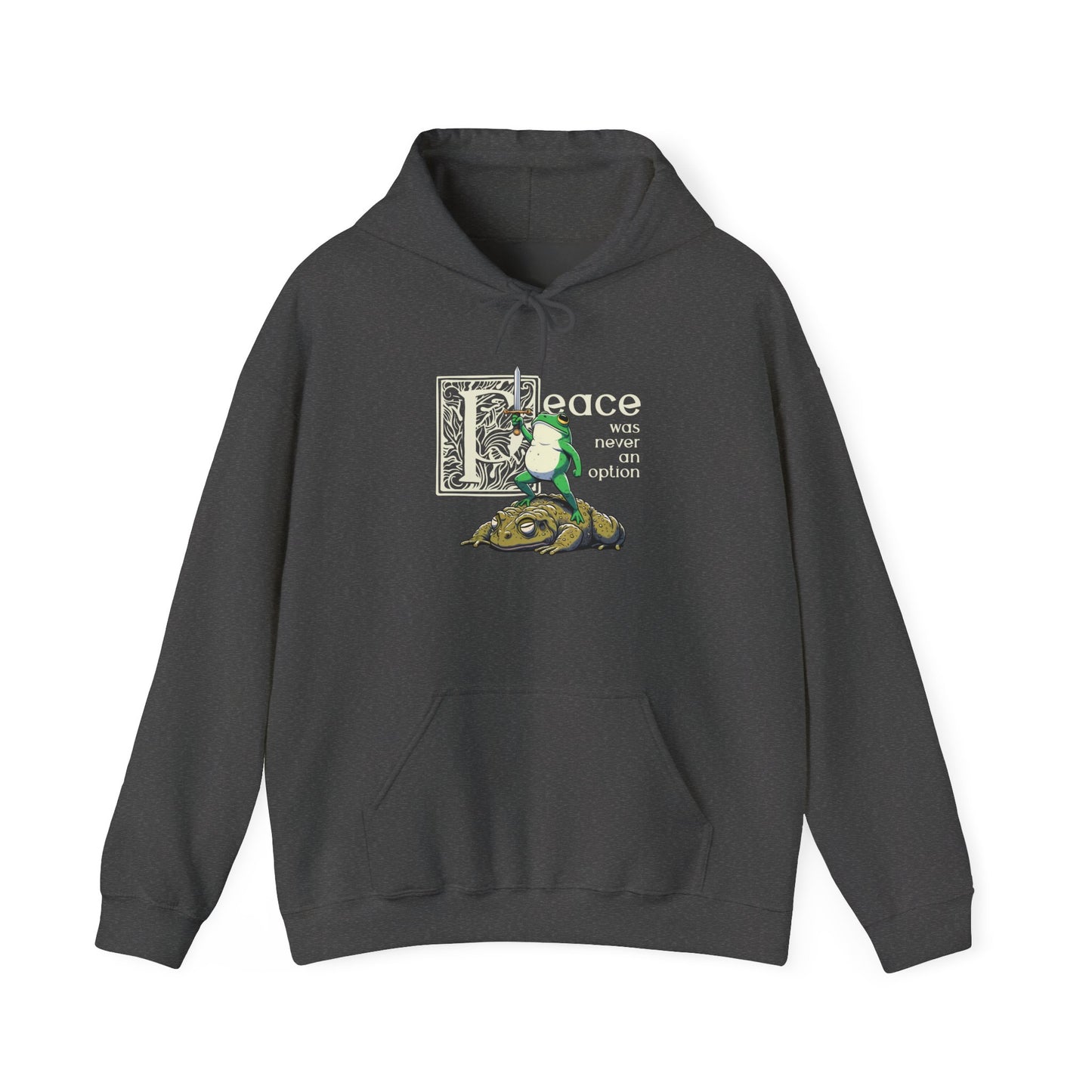Peace Was Never An Option Hoodie, Frog Hoodie, Funny Frog Hoodie, Meme Frog Sweatshirt, Goblincore Hoodie, Fantasy Frog Hoodie, Frog Lover Gift