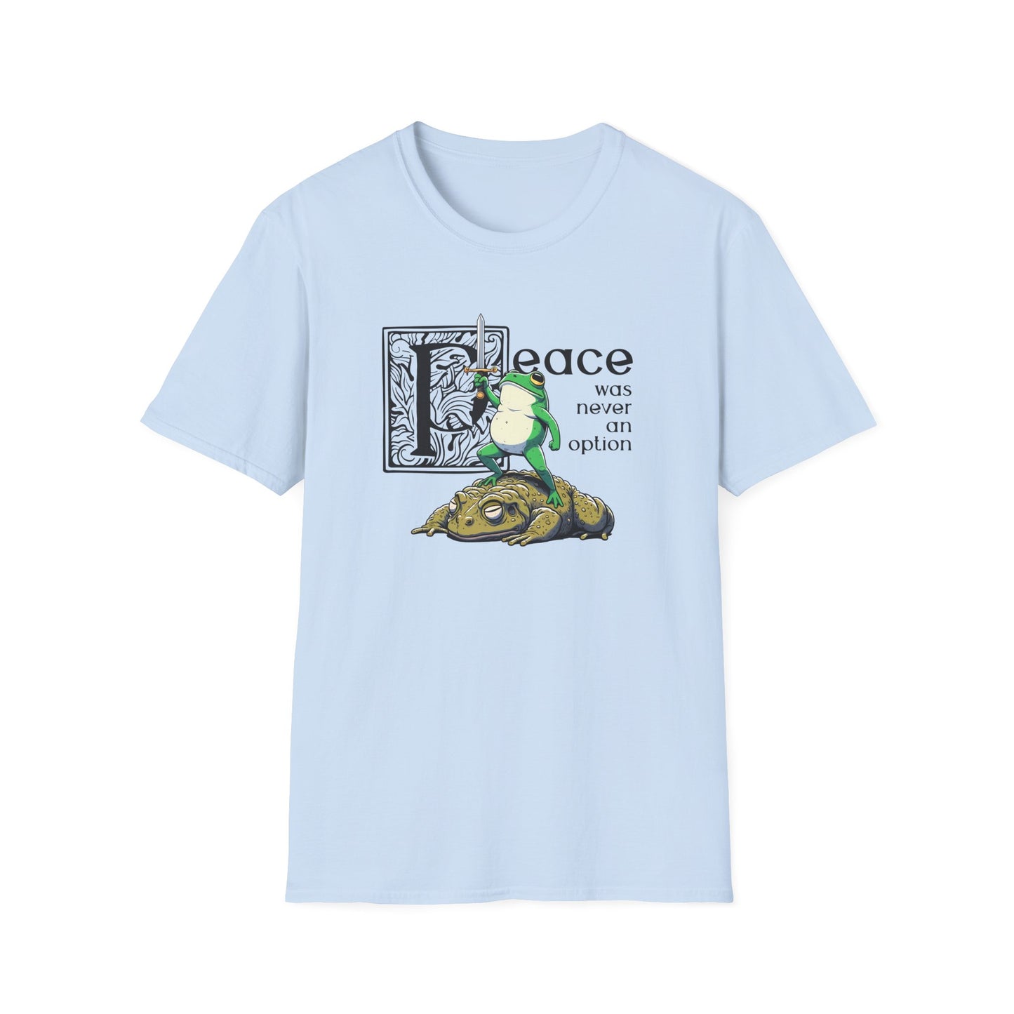 Peace Was Never An Option Frog T-Shirt, Funny Frog and Toad Shirt, Medieval Meme Tee, Goblincore Frog Shirt, Chaos Amphibian T-Shirt