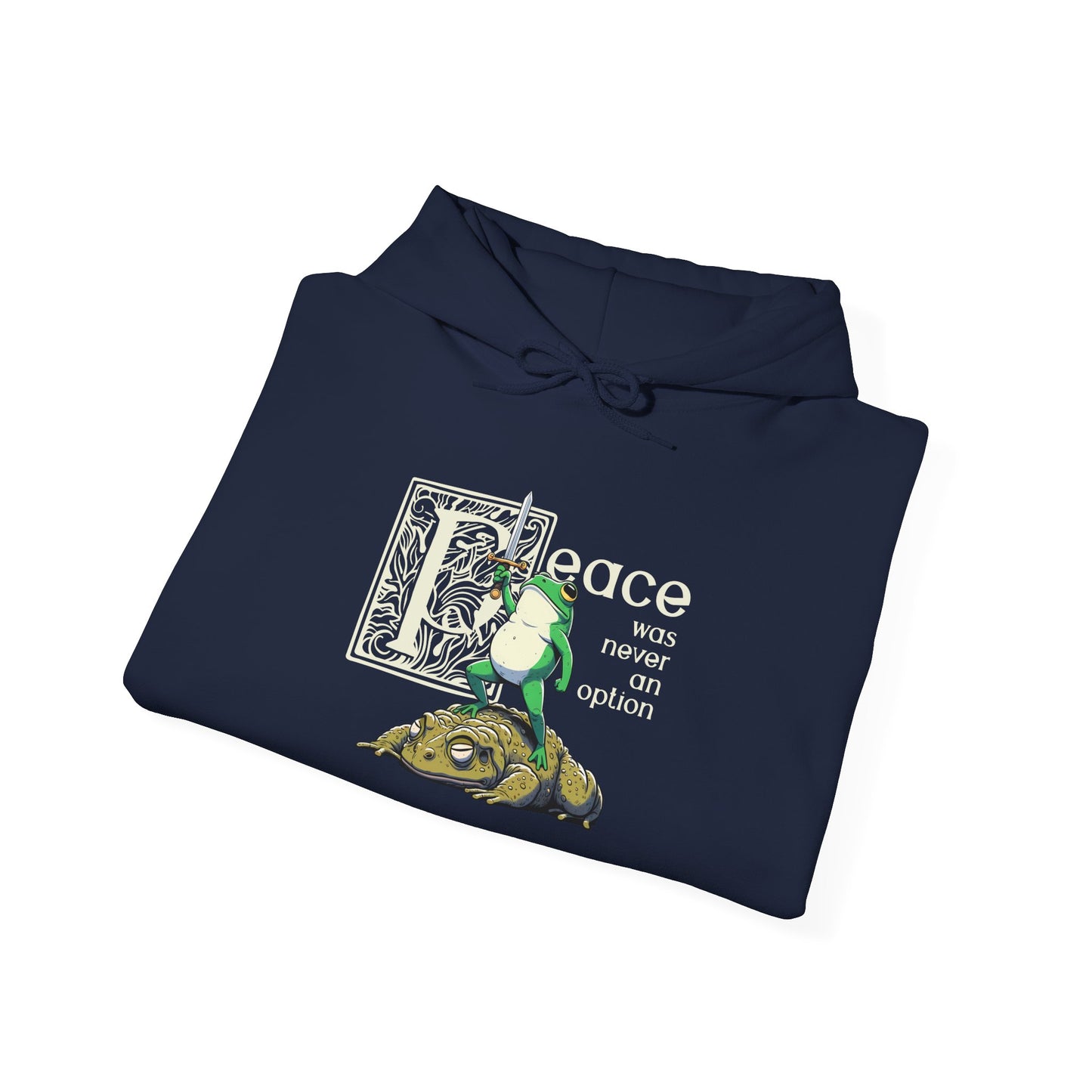 Peace Was Never An Option Hoodie, Frog Hoodie, Funny Frog Hoodie, Meme Frog Sweatshirt, Goblincore Hoodie, Fantasy Frog Hoodie, Frog Lover Gift