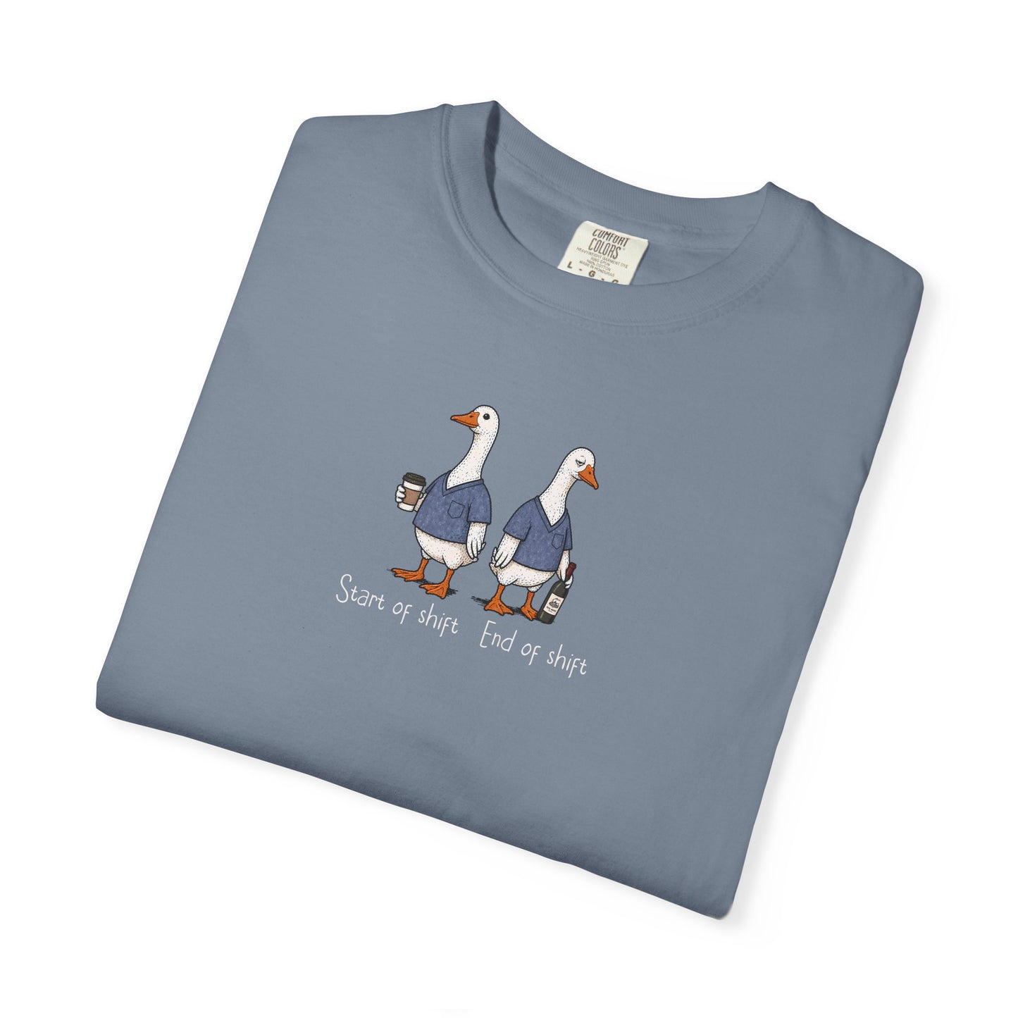 Funny Nurse Goose Shirt, Start of Shift End of Shift Tee, Nurse Humor Shirt, Comfort Colors Nurse T Shirt, Medical Humor Gift