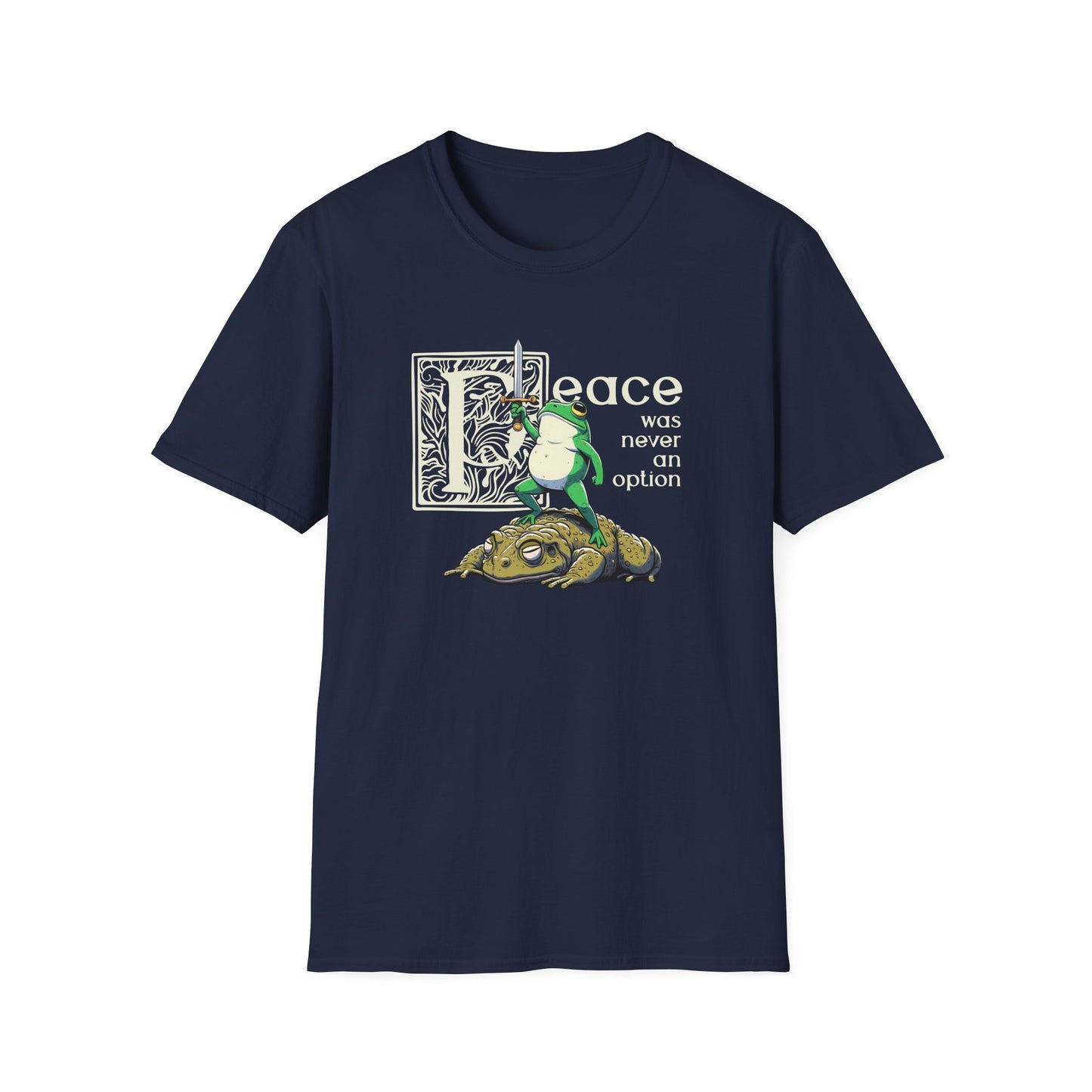 Peace Was Never An Option Frog T-Shirt, Funny Frog and Toad Shirt, Medieval Meme Tee, Goblincore Frog Shirt, Chaos Amphibian T-Shirt