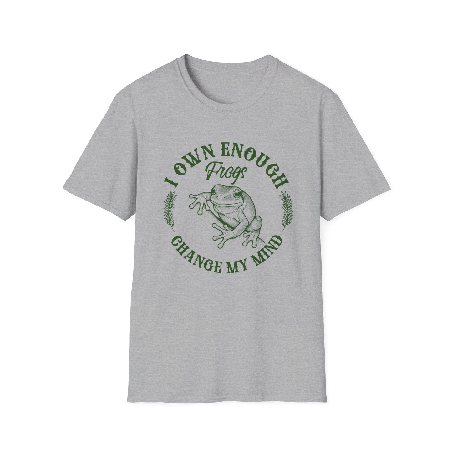 I Own Enough Frogs T-Shirt – Change My Mind Funny Amphibian Lover Tee