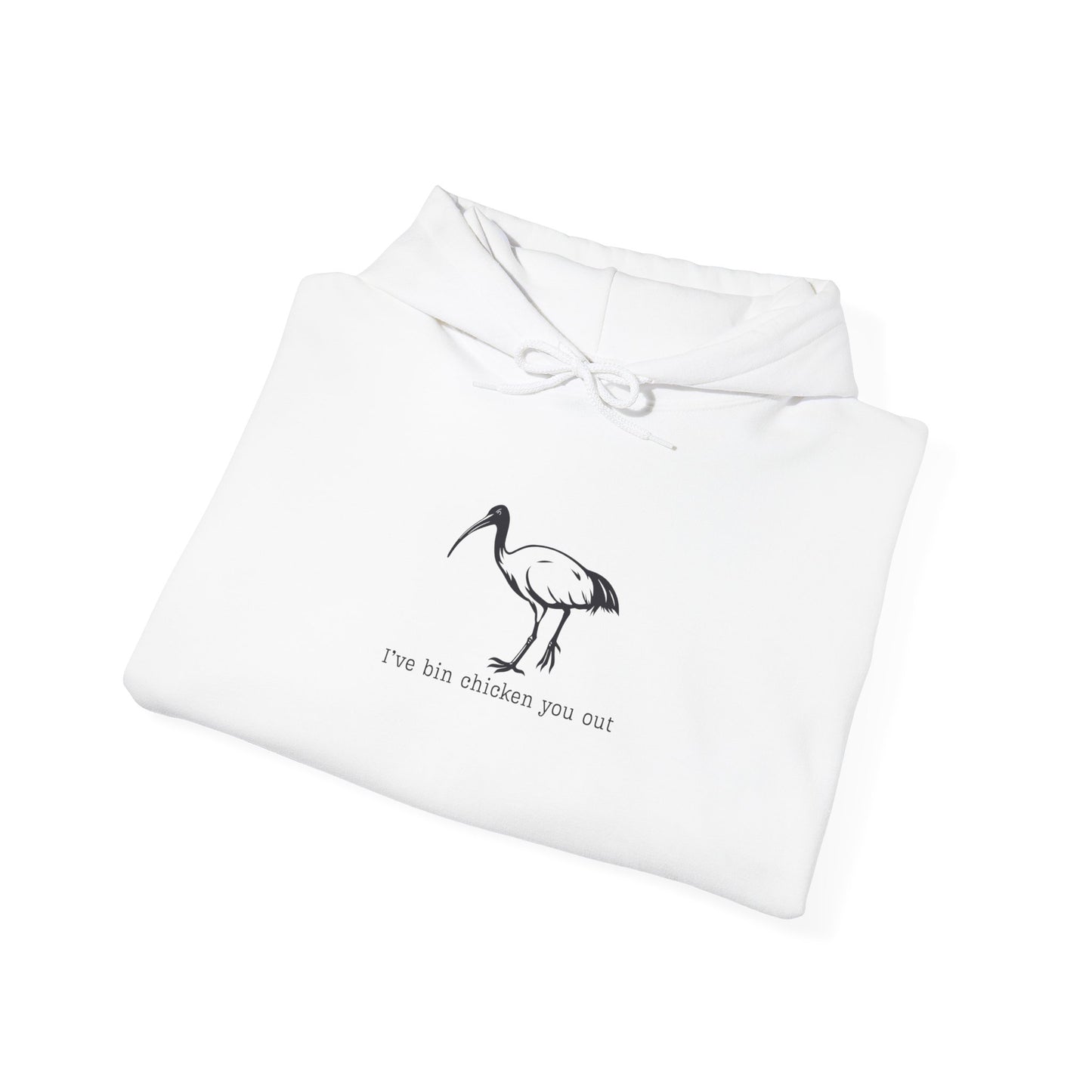 Bin Chicken Hoodie, White Ibis Hoodie, Funny Australian Bird Hoodie, Aussie Bird Hoodie, I’ve Bin Chicken You Out, Meme Hoodie, Bird Lover Gift