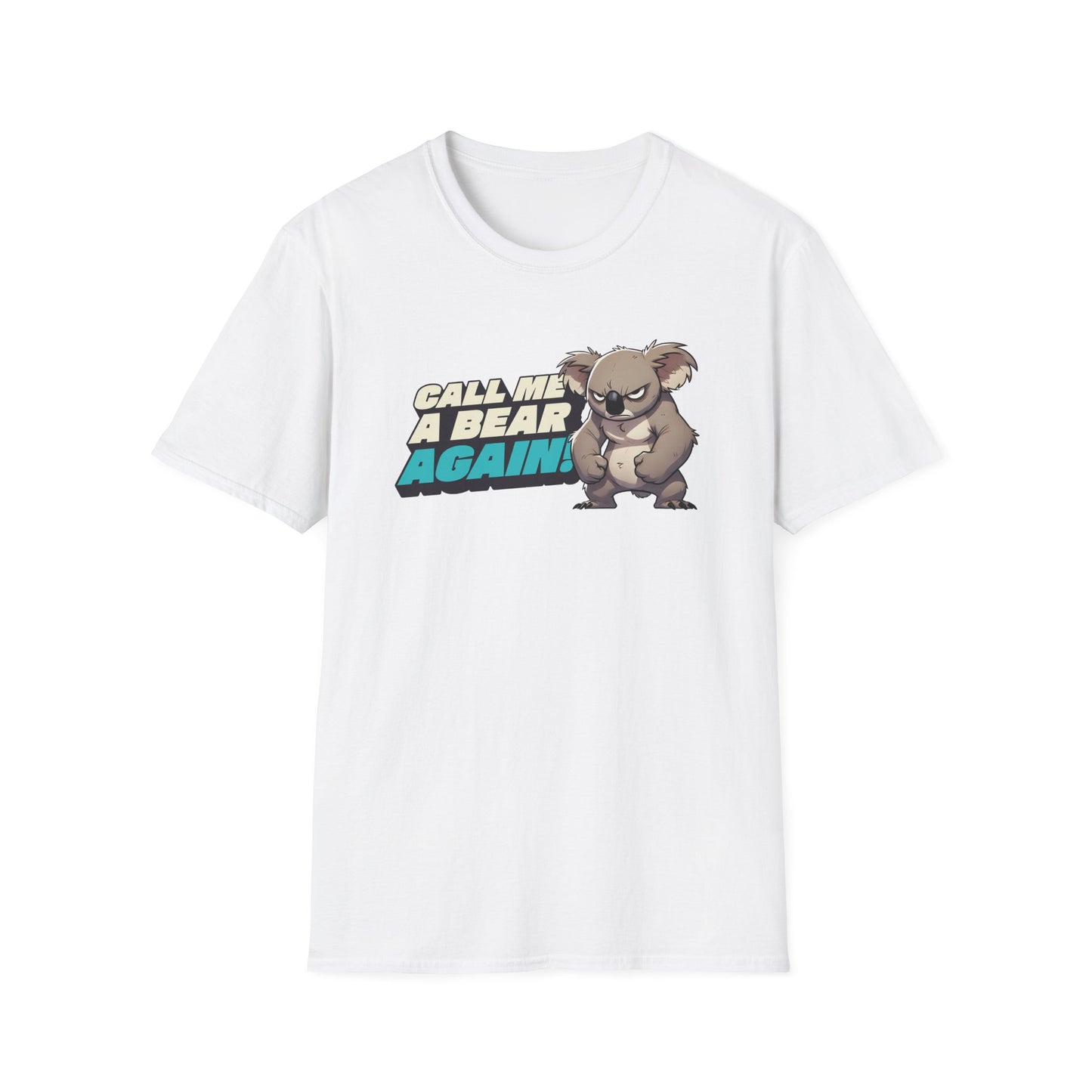 Koala T-Shirt, Call Me A Bear Again Shirt, Australian Wildlife Tee, Koala Lover Gift, Aussie Animal Shirt, Sarcastic Nature Tee