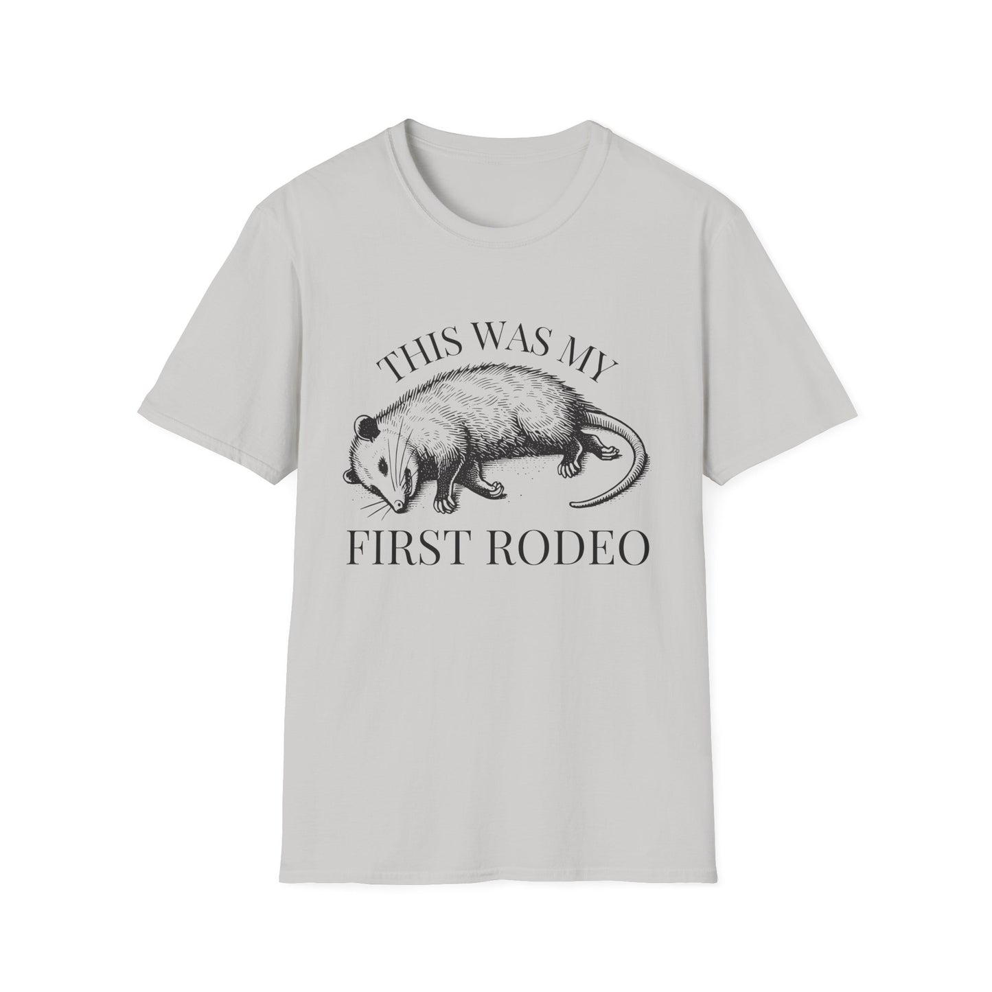 Opossum T-Shirt – This Was My First Rodeo Funny Dark Humour Nature Tee