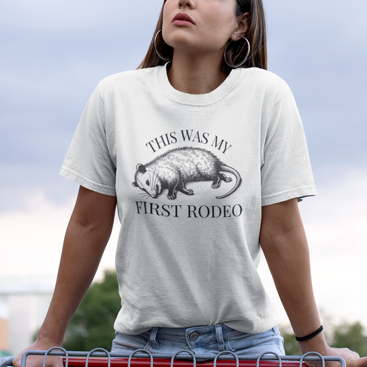Opossum T-Shirt – This Was My First Rodeo Funny Dark Humour Nature Tee