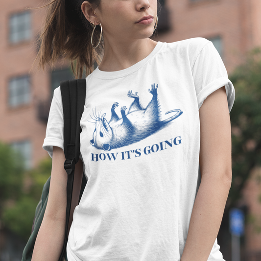 Opossum T-Shirt – How It’s Going Funny Dark Humour Nature Wildlife Tee