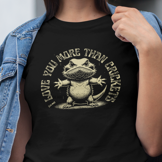 Bearded Dragon T-Shirt I Love You More Than Crickets, Funny Beardie Shirt, Reptile Lover Tee, Pogona Vitticeps Gift, Lizard Humor Shirt