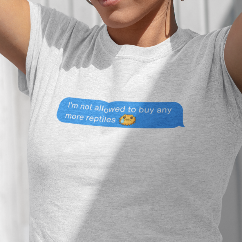 I’m Not Allowed to Buy More Reptiles T-Shirt Funny Reptile Lover Shirt, Herpetology Humor Tee, Lizard Snake Owner Gift