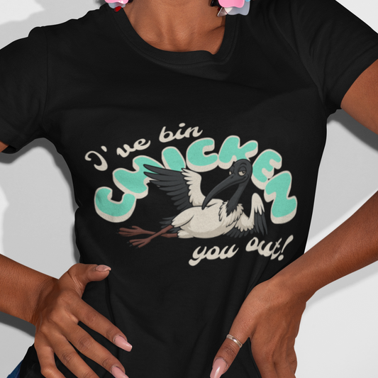 Bin Chicken T-Shirt Funny Ibis Shirt, I’ve Bin Chicken You Out Tee, Australian Bird Humor, Ibis Graphic Shirt