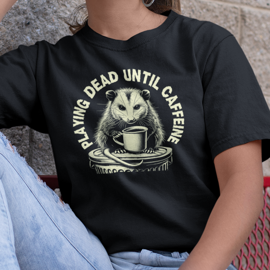 Opossum Coffee T-Shirt, Playing Dead Until Caffeine Shirt, Possum Lover Tee, Caffeine Animal Shirt, Trash Goblin Graphic Tee