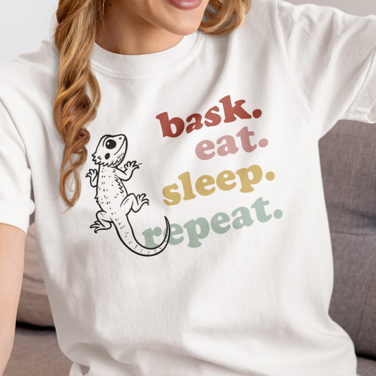 Bask Eat Sleep Repeat T-Shirt, Bearded Dragon Shirt, Reptile Lover Tee, Lizard Mom Dad Gift, Herpetology Graphic Shirt