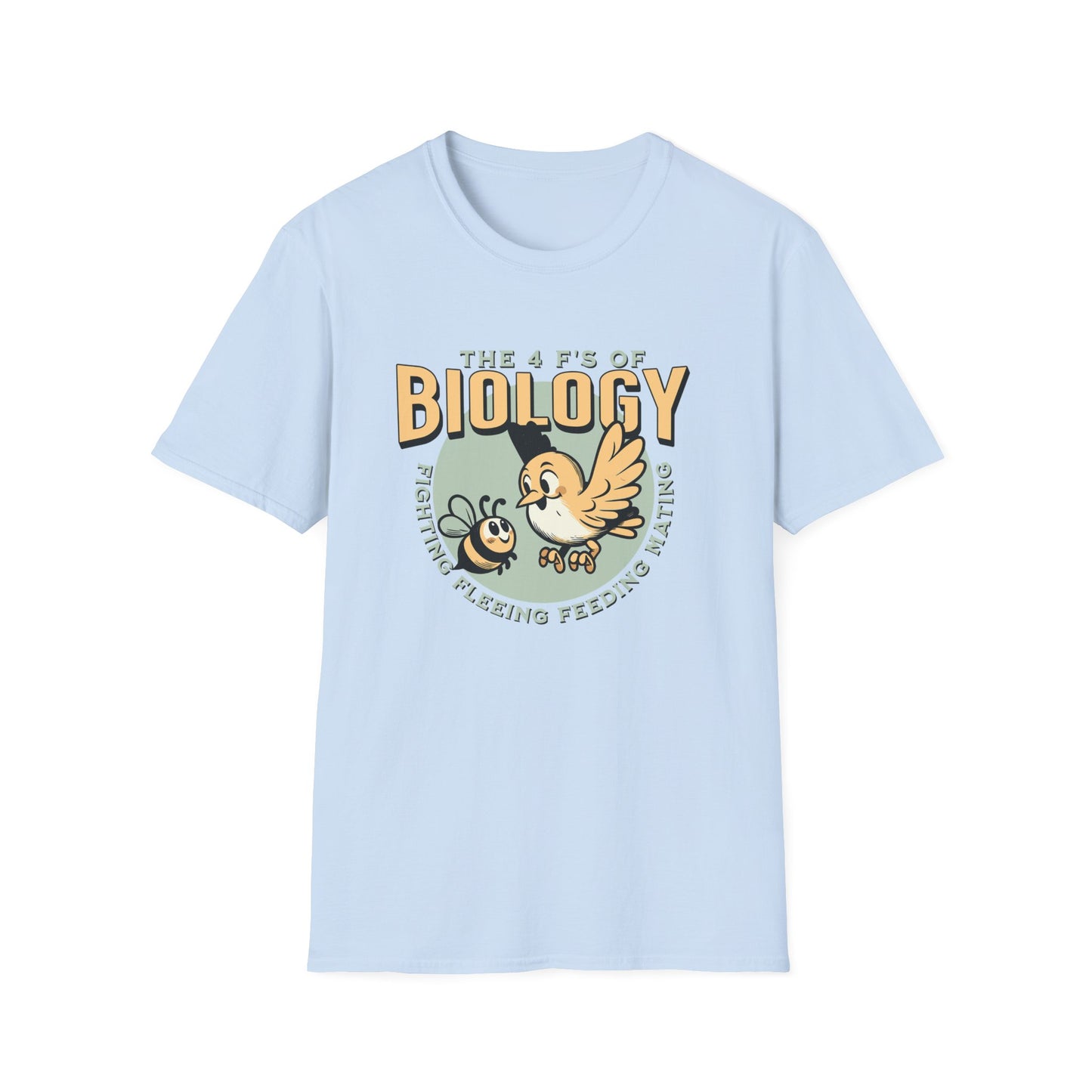 4 F's of Biology Unisex Softstyle T-Shirt | Science lover gift tee | Funny Science Shirt