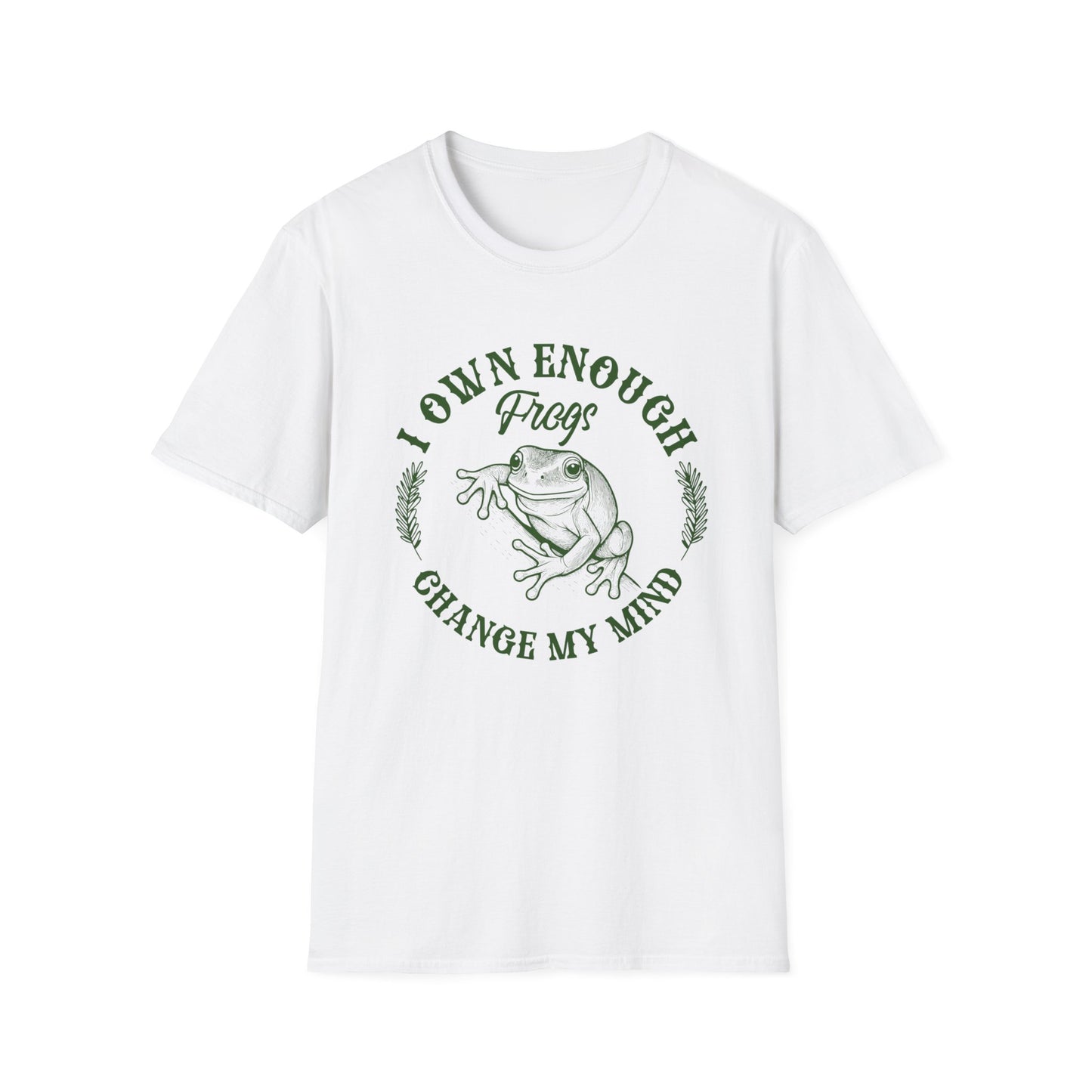 I Own Enough Frogs T-Shirt – Change My Mind Funny Amphibian Lover Tee