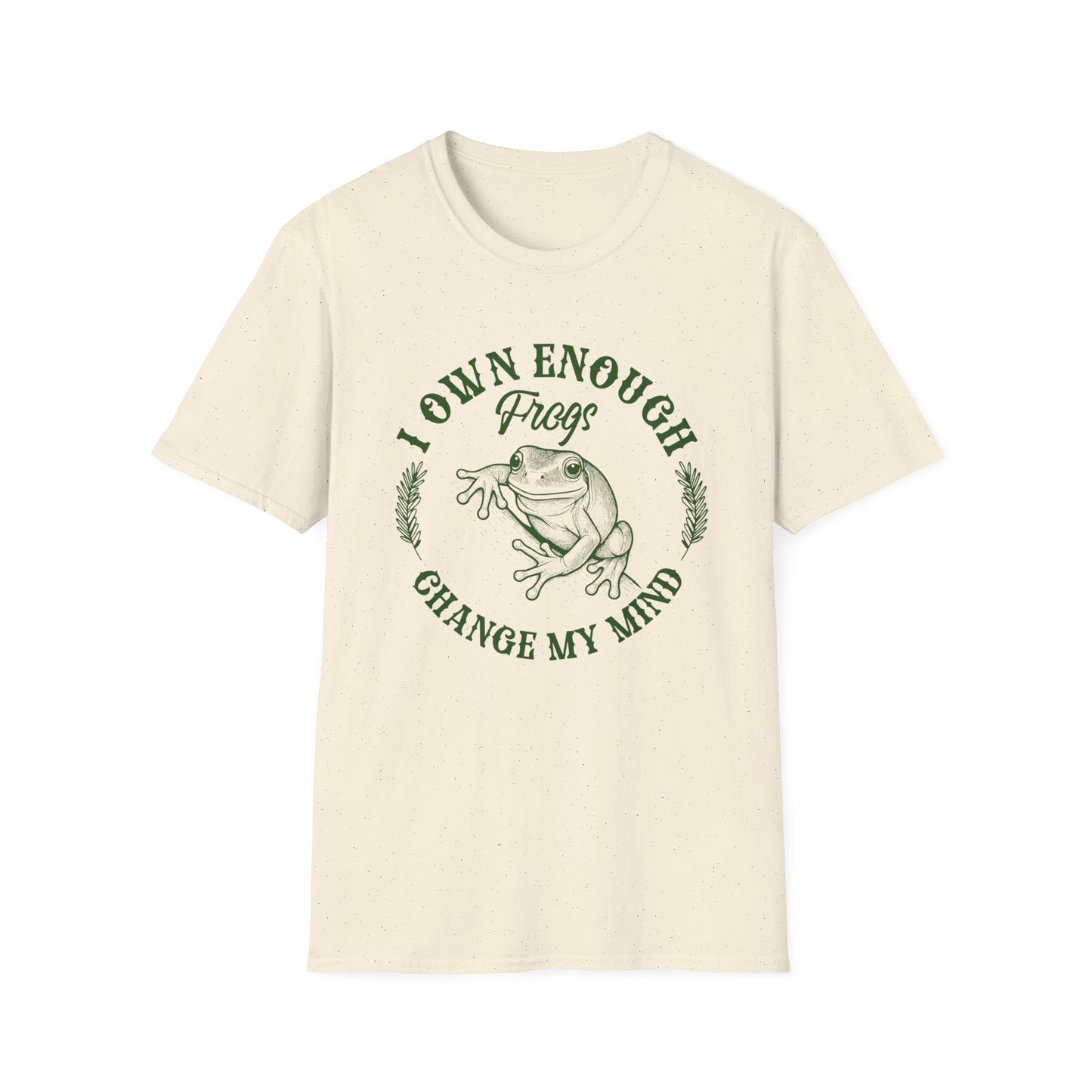 I Own Enough Frogs T-Shirt – Change My Mind Funny Amphibian Lover Tee