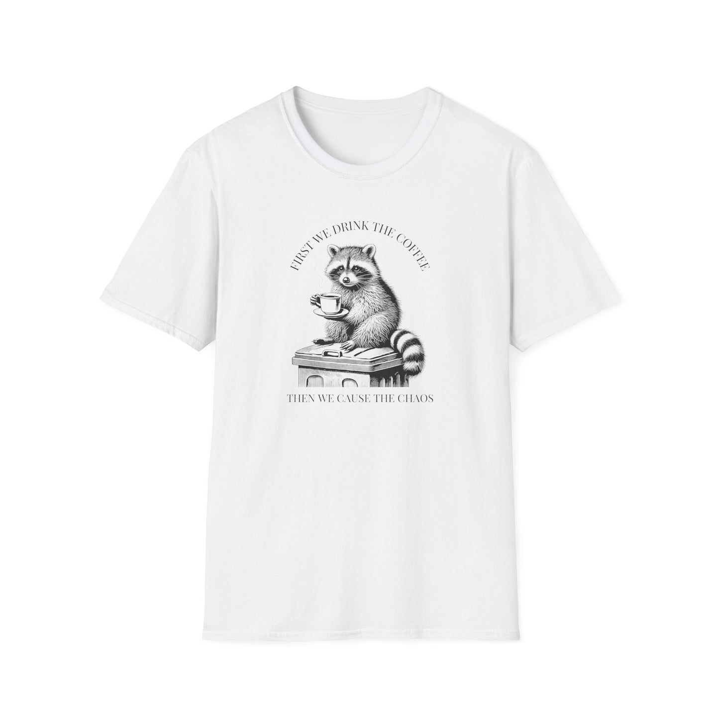 Raccoon Coffee Chaos T-Shirt First We Drink Coffee Then We Cause Chaos Shirt, Funny Trash Panda Tee, Goblincore Shirt