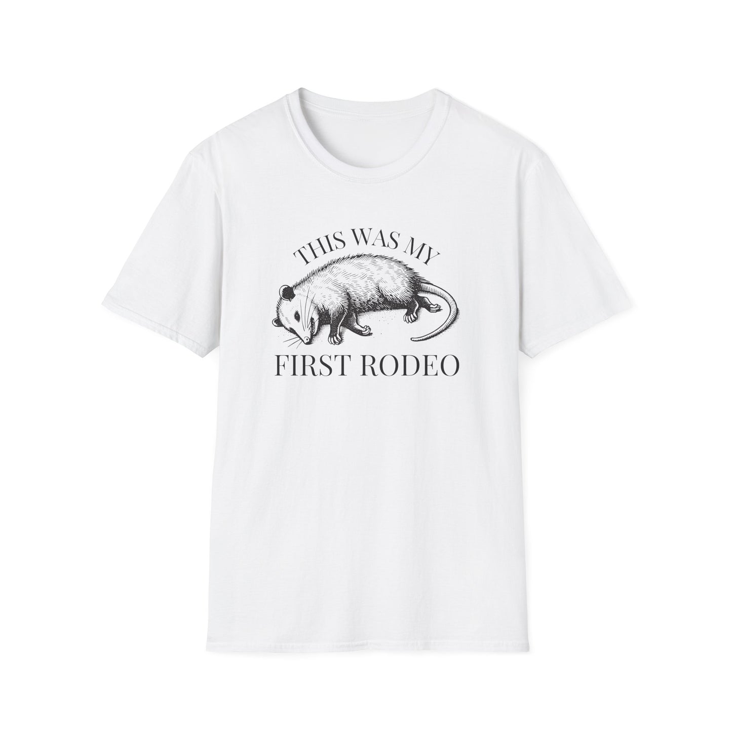 Funny Opossum T-Shirt This Was My First Rodeo, Possum Shirt, Dark Humor Animal Tee, Playing Dead Shirt, Meme Animal Shirt, Weird Humor Tee