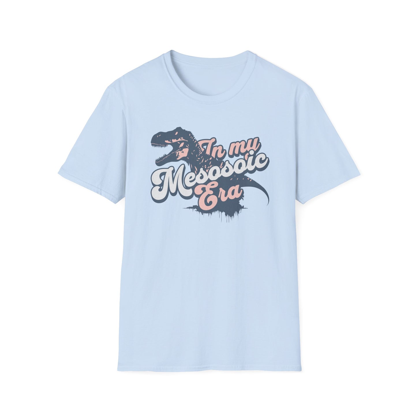 In My Mesozoic Era T-Shirt, Dinosaur Shirt, Funny Dino Tee, Jurassic Era Shirt, Prehistoric Aesthetic Tee, Dino Lover Gift