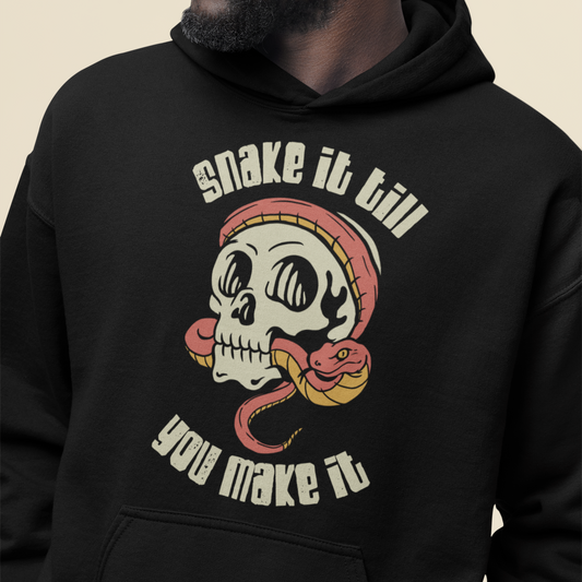 Snake It Till You Make It Unisex Hooded Sweatshirt | Reptile Lover's Gift | Snake Hoodie